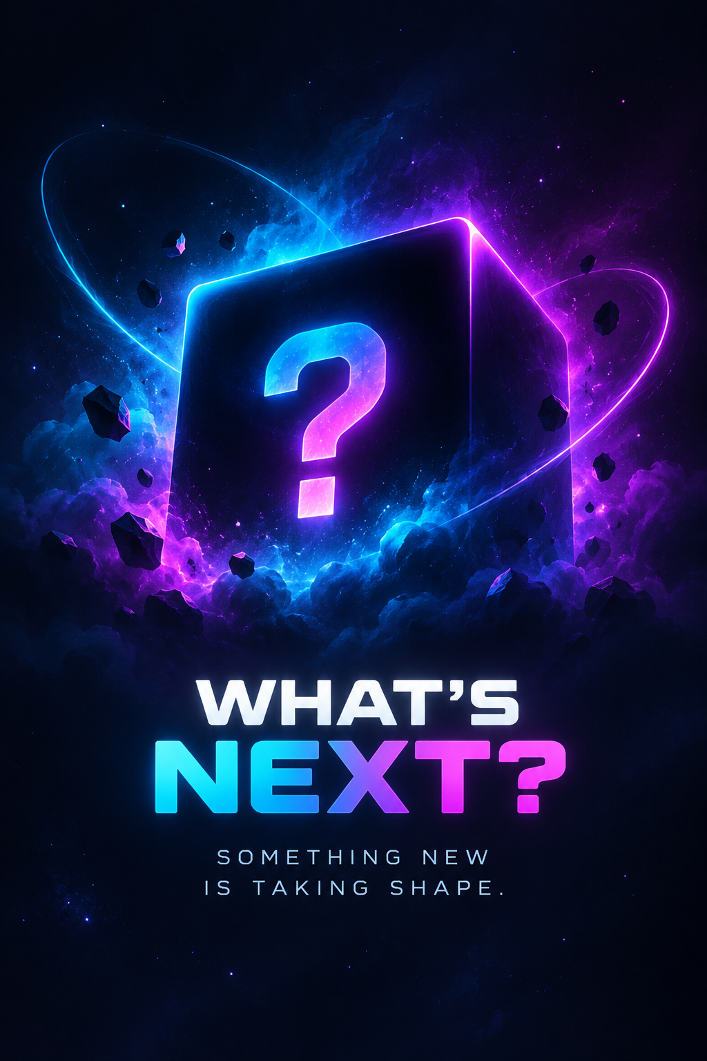 What’s next? Something new is taking shape. A mysterious question mark surrounded by cyan and violet light.